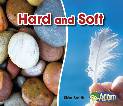 Hard and Soft (Opposites) book cover by Sian Smith
