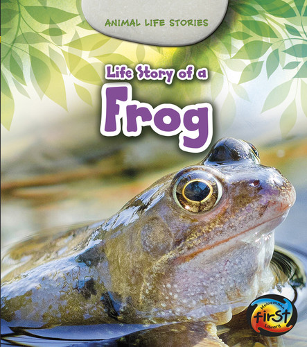 Life Story of a Frog (Animal Life Stories) book cover by Charlotte Guillain