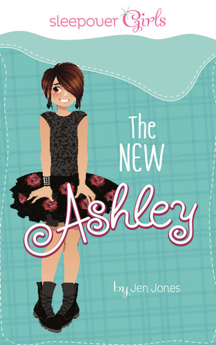 Sleepover Girls: The New Ashley (Sleepover Girls) book cover by Jen Jones