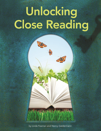 Unlocking Close Reading (Maupin House) book cover by Linda Feaman, Nancy Geldermann