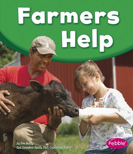 Farmers Help (Our Community Helpers) book cover by Dee Ready