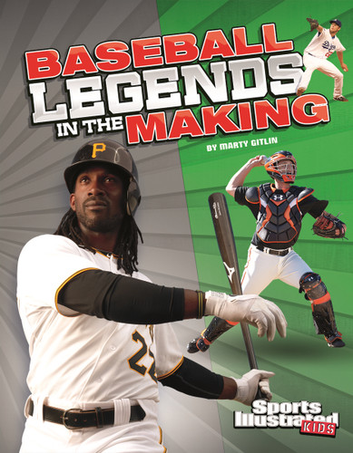 Baseball Legends in the Making (Legends in the Making) book cover by Marty Gitlin