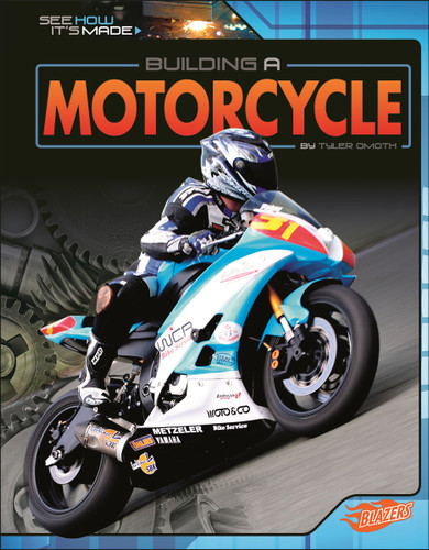 Building a Motorcycle (See How It's Made) book cover by Tyler Omoth