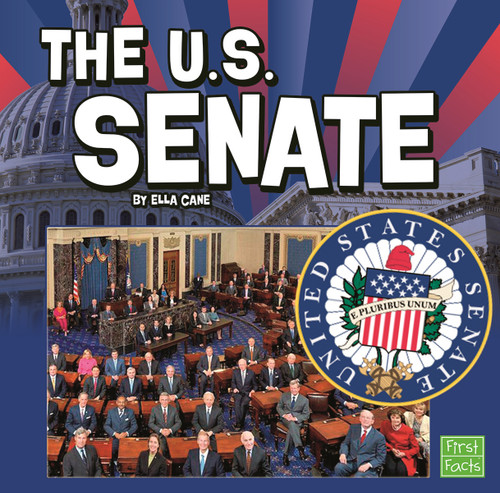The U.S. Senate (Our Government) book cover by Ella Cane