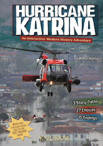 Hurricane Katrina: An Interactive Modern History Adventure (You Choose: Modern History) book cover by Blake Hoena