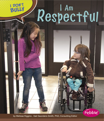 I Am Respectful (I Don't Bully) book cover by Melissa Higgins