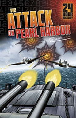 The Attack on Pearl Harbor: 12/07/1941 12:00:00 AM (24-Hour History) book cover by Nel Yomtov
