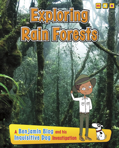 Exploring Rain Forests: A Benjamin Blog and His Inquisitive Dog Investigation (Exploring Habitats with Benjamin Blog and His Inquisitive Dog) book cover by Anita Ganeri