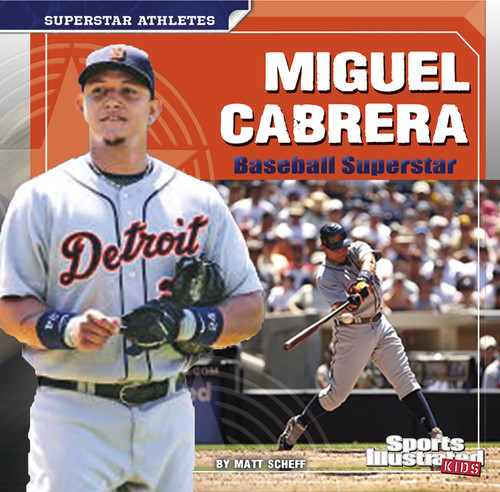 Miguel Cabrera: Baseball Superstar (Superstar Athletes) book cover by Matt Doeden