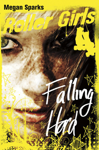 Falling Hard (Roller Girls) book cover by Megan Sparks