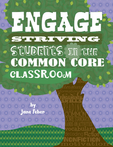 Engage Striving Students in the Common Core Classroom (Maupin House) book cover by Jane Feber