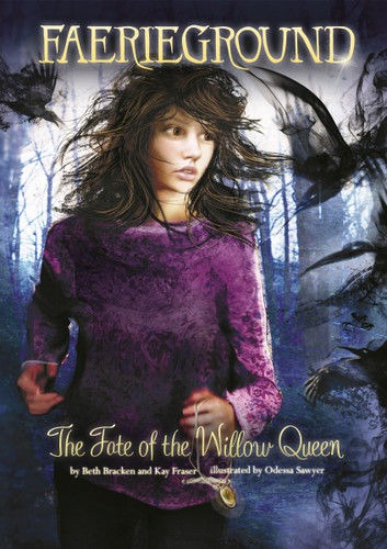 The Fate of the Willow Queen (Faerieground) book cover by Beth Bracken, Kay Fraser