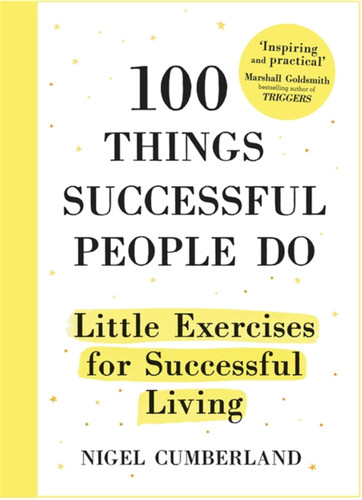 100 Things Successful People Do: Little Exercises for Successful Living book cover by Nigel Cumberland