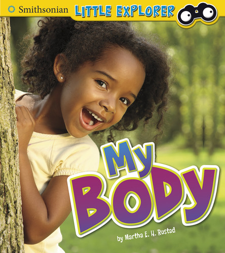 My Body (Little Scientist) book cover by Martha E. H. Rustad