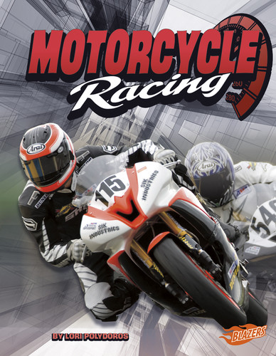 Motorcycle Racing (Super Speed) book cover by Lori Polydoros