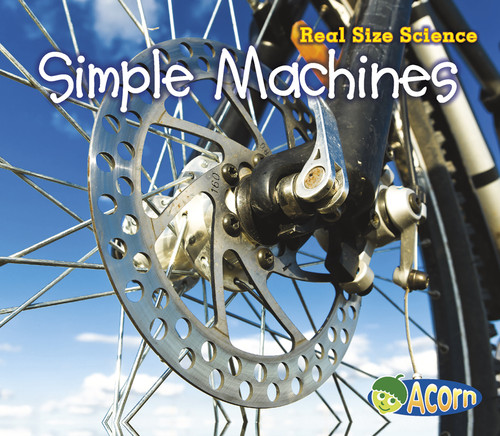 Simple Machines: Real Size Science (Real Size Science) book cover by Rebecca Rissman