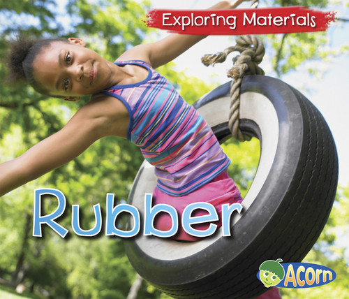 Rubber (Exploring Materials) book cover by Abby Colich