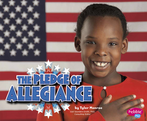 The Pledge of Allegiance (U.S. Symbols) book cover by Tyler Monroe