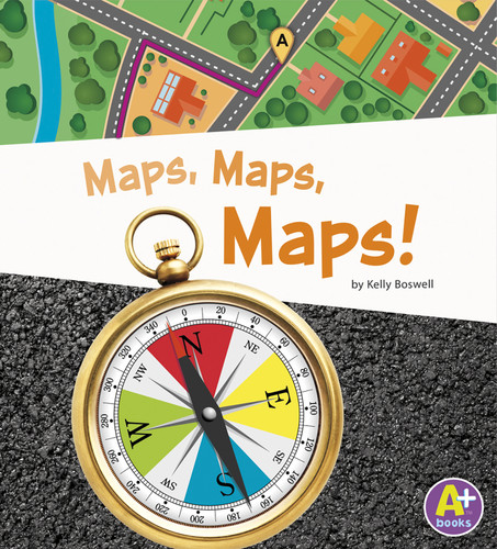 Maps, Maps, Maps! (Displaying Information) book cover by Kelly Boswell