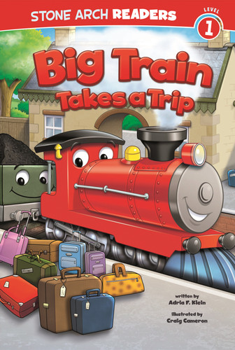 Big Train Takes a Trip (Train Time) book cover by Adria  Fay Klein