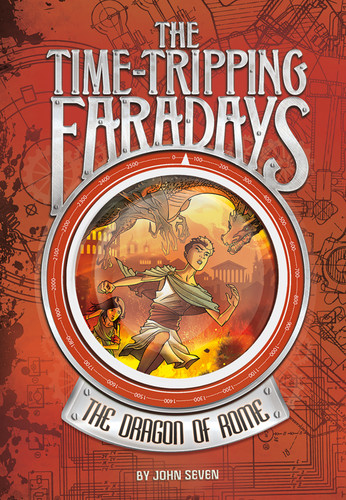 The Dragon of Rome (The Time-Tripping Faradays) book cover by John Seven