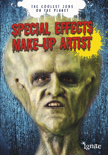 Special Effects Make-up Artist: The Coolest Jobs on the Planet (The Coolest Jobs on the Planet) book cover by Jonathan Craig, Bridget Light