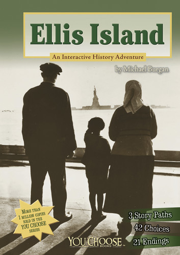Ellis Island: An Interactive History Adventure (You Choose: History) book cover by Michael Burgan