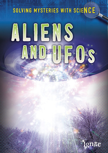Aliens & UFOS (Solving Mysteries With Science) book cover by Lori Hile