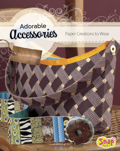 Adorable Accessories: Paper Creations to Wear (Paper Creations) book cover by Jennifer Phillips