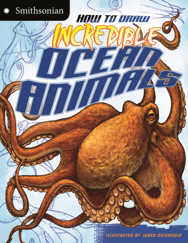 How to Draw Incredible Ocean Animals (Smithsonian Drawing Books) book cover by Kristen McCurry