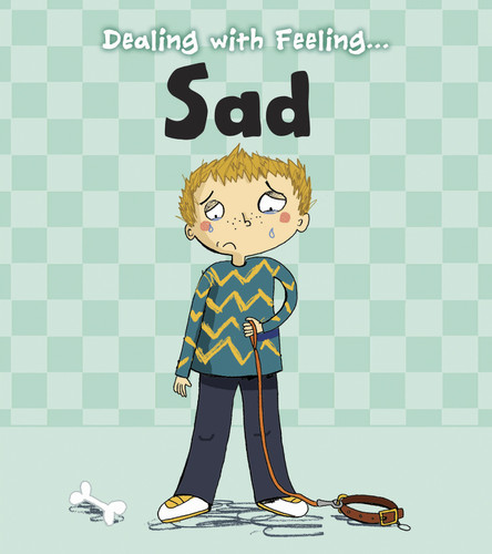 Dealing with Feeling Sad (Dealing with Feeling...) book cover by Isabel Thomas