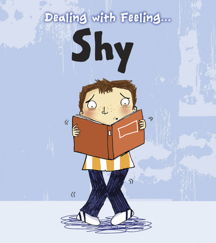 Dealing with Feeling Shy (Dealing with Feeling...) book cover by Isabel Thomas