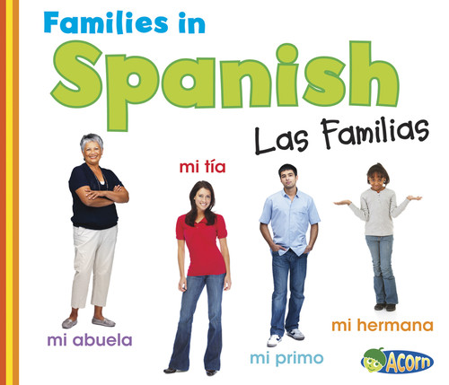 Families in Spanish: Las Familias (World Languages - Families) book cover by Daniel Nunn