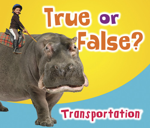 True or False? Transportation (True or False?) book cover by Daniel Nunn