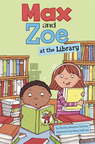 Max and Zoe at the Library (Max and Zoe) book cover by Shelley Swanson Sateren