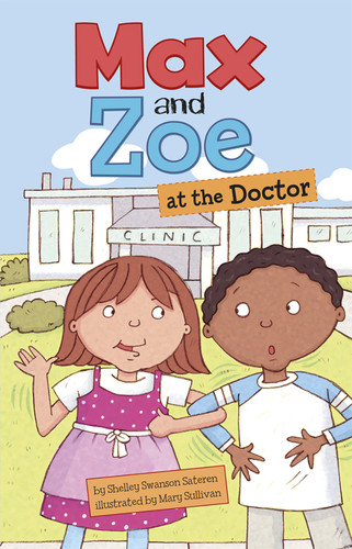 Max and Zoe at the Doctor (Max and Zoe) book cover by Shelley Swanson Sateren