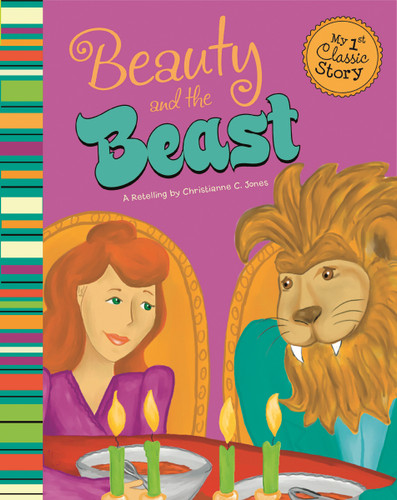 Beauty and the Beast (My First Classic Story) book cover by Christianne C. Jones