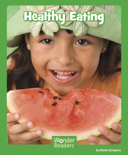 Healthy Eating (Wonder Readers Next Steps: Science) book cover by Helen Gregory