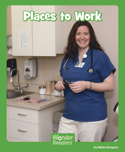 Places to Work (Wonder Readers Next Steps: Social Studies) book cover by Helen Gregory