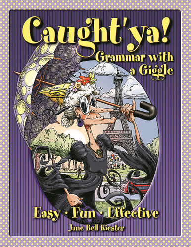 Caught'ya! Grammar with a Giggle (Maupin House) book cover by Jane Bell Kiester