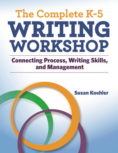 The Complete K-5 Writing Workshop (Maupin House) book cover by Susan Koehler