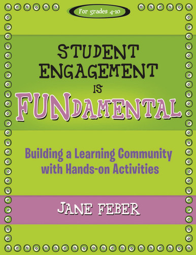 Student Engagement is FUNdamental: Building a Learning Community with Hands-on Activities (Maupin House) book cover by Jane Feber