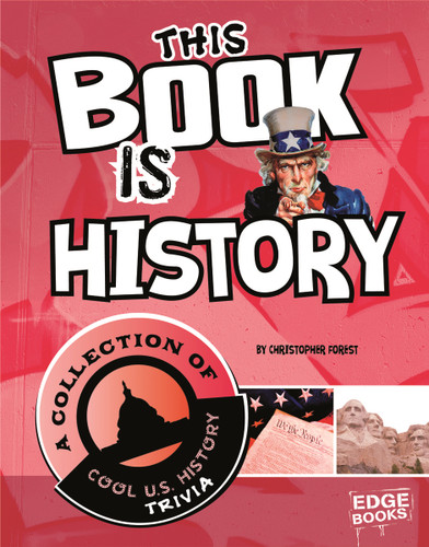 This Book is History: A Collection of Cool U.S. History Trivia (Super Trivia Collection) book cover by Christopher Forest