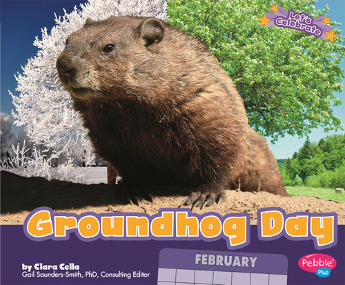 Groundhog Day (Let's Celebrate) book cover by Clara Cella