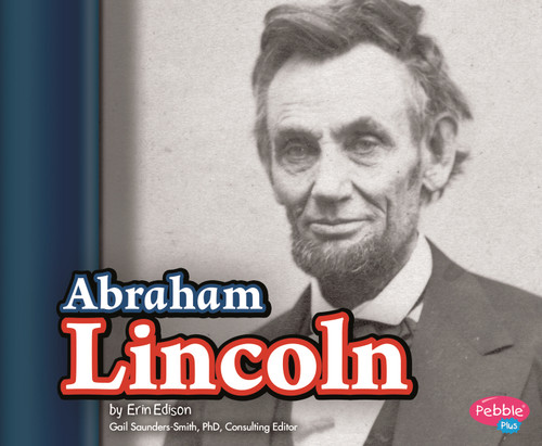 Abraham Lincoln (Presidential Biographies) book cover by Erin Edison