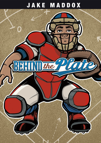 Behind the Plate (Jake Maddox Sports Stories) book cover by Jake Maddox