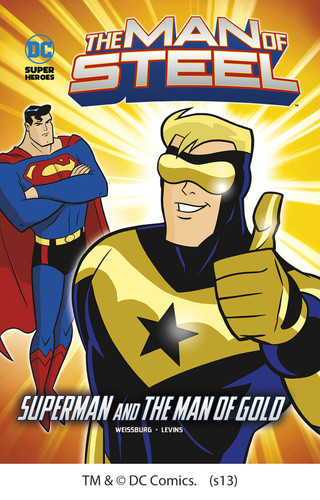 The Man of Steel: Superman and the Man of Gold (The Man of Steel) book cover by Paul Weissburg