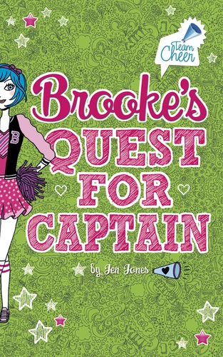 Brooke's Quest for Captain: #2 (Team Cheer) book cover by Jen Jones