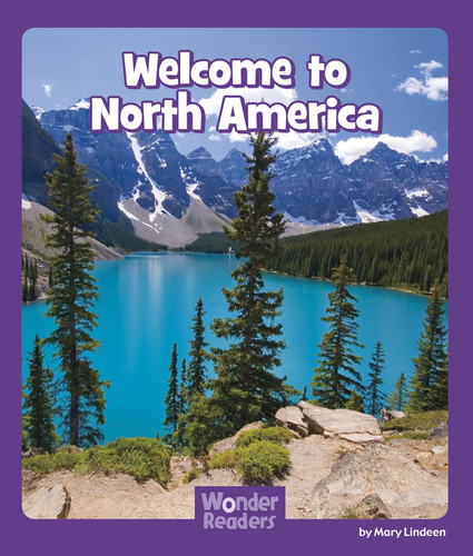 Welcome to North America (Wonder Readers: Social Studies) book cover by Mary Lindeen