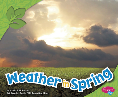 Weather in Spring (All about Spring) book cover by Martha E. H. Rustad